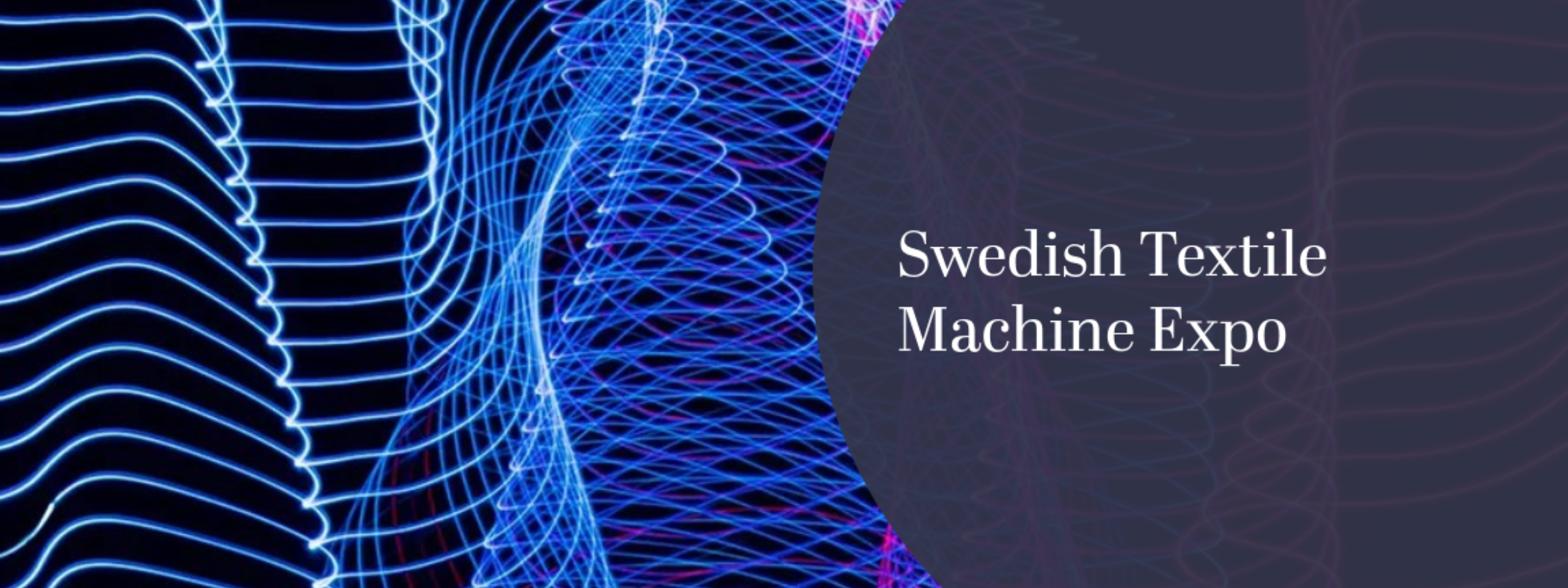 Swedish Textile Machine Expo | BMSvision